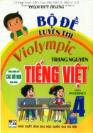 Bộ đề Luyện thi Violympic Trạng Nguyên Tiếng việt Lớp 4 | NXB ĐHQG Hà Nội