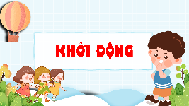 Giáo án điện tử  Hoạt Động Trải Nghiệm 4 KNTT -  Kết Nối Tri Thức:  TUẦN 2.