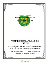 Tiểu luận thực tiễn quyền sở hữu tài sản chung vợ chồng Môn: Pháp luật đại cương | Trường: Học Viện nông nghiệp Việt Nam