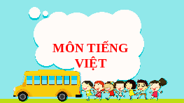 Giáo án điện tử Tiếng việt 1 bài 1 Chân trời sáng tạo : N n M m