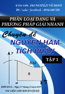 Phân loại dạng và phương pháp giải nhanh nguyên hàm – tích phân – Nguyễn Vũ Minh (Tập 1) Toán 12