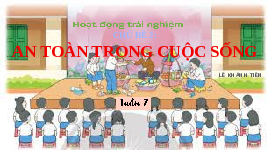 Giáo án điện tử Hoạt động trải nghiệm 3 Tuần 10 Chân trời sáng tạo: Kính yêu thầy cô. Thân thiện với bạn bè