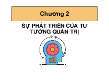 Sự phát triển của tư tưởng quản trị - Môn quản trị học - Đại Học Kinh Tế - Đại học Đà Nẵng