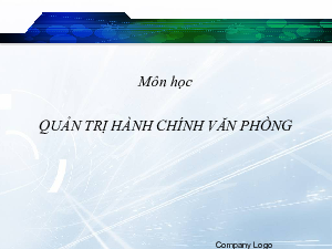 Bài giảng PPT (Power Point) học phần Quản trị hành chính văn phòng