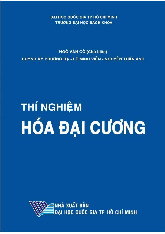 Sách thí nghiệm hóa đại cương và ứng dụng trong thực tế | Hóa Đại Cương | Trường Đại học Bách khoa - Đại học Quốc gia Thành phố Hồ Chí Minh