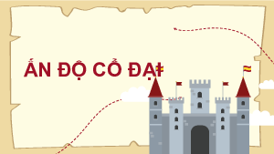 Bài 7- Ấn Độ cổ đại | Bài giảng PowerPoint Lịch Sử 6 | Cánh diều