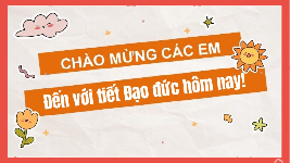 Giáo án điện tử Đạo đức 2 Bài 10 Cánh diều: Thể hiện cảm xúc bản thân