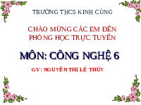 Giáo án điện tử Công nghệ 6 Bài 5 Chân trời sáng tạo: Bảo quản và chế biến thực phẩm trong gia đình
