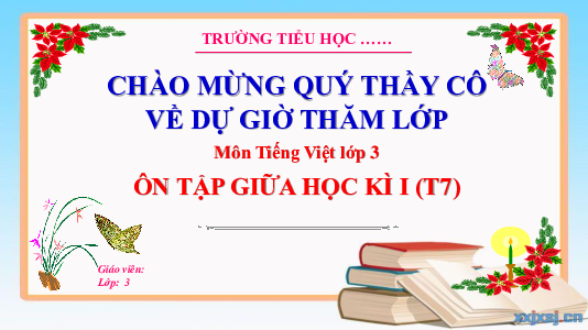 Ôn tập giữa học kì 1 (Tiết 7) | Bài giảng PowerPoint Tiếng Việt 3 | Kết nối tri thức