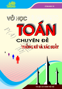 Vở học Toán 10 chuyên đề thống kê và xác suất – Lê Quang Xe