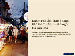 Khám phá ẩm thực Thành phố Hồ Chí Minh: Hương vị đa văn hóa