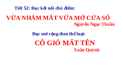 Giáo án điện tử Ngữ văn 6 Chân trời sáng tạo Bài 4 - Đọc: Cô Gió mất tên