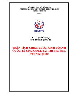 Tiểu luận môn Kinh doanh quốc tế đề tài "Phân tích chiến lược kinh doanh quốc tế của Apple tại thị trường Trung Quốc"