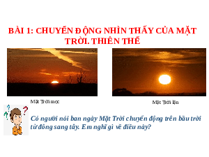 Giáo án điện tử Khoa học tự nhiên 6 bài 52 Kết nối tri thức : Chuyển động nhìn thấy của Mặt Trời. Thiên thể