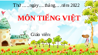 Giáo án điện tử Tiếng Việt 3 Tập 1 Bài 16 Kết nối tri thức: Ngày em vào đội - Đọc