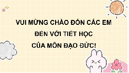 Giáo án điện tử  Đạo Đức  4 KNTT -  Kết Nối Tri Thức:  Bài 8 T1 Quý trọng đồng tiền.