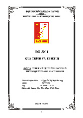 Đồ án I: Thiết kế hệ thống sấy ngô thùng quay năng suất 200kg/h môn Quá trình và thiết bị | Đại học Bách Khoa Hà Nội