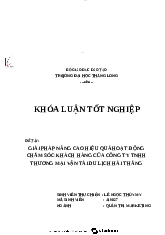 Khóa luận tốt nghiệp Giải pháp nâng cao hiệu quả hoạt động chăm sóc khách hàng - Nguyên lý Marketing | Trường Đại học Kinh tế, Đại học Quốc gia Hà Nội