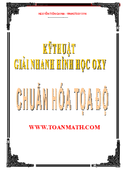 Phương pháp chuẩn hóa tọa độ giải hình học phẳng Oxy – Nguyễn Tiến Chinh
