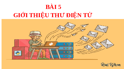 Giáo án điện tử Tin học 6 Bài 5 Cánh diều: Giới thiệu thư điện tử