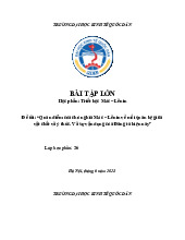 Quan điểm của chủ nghĩa Mác – Lênin về mối quan hệ giữa vật chất và ý thức. Và sự vận dụng của Đảng ta hiện nay | Bài tập lớn triết học mác - lênin
