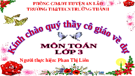 Giáo án điện tử Toán 3 Chương 1 Cánh diều: Gấp một số lên một số lần