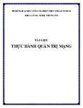 Tài liệu thực hành Quản trị mạng | Đại học Công nghiệp Thực phẩm Thành phố Hồ Chí Minh
