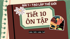 Bài 1: Ôn tập (6) | Bài giảng PowerPoint môn Ngữ văn 10 | Chân trời sáng tạo