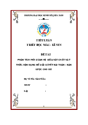 Phân tích mối quan hệ giữa vật chất và ý thức. - Triết học Mác Lenin | Đại học Kinh Tế Quốc Dân