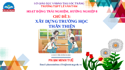 Giáo án điện tử Hoạt động trải nghiệm 8 Chủ đề 3 Chân trời sáng tạo: Xây dựng trường học thân thiện