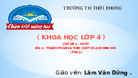 Giáo án điện tử Khoa học 4 Chân trời sáng tạo: Thành phần và tính chất của không khí