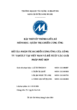 Phân tích chuỗi cung ứng của Công ty Yakult tại Việt Nam | Bài thuyết trình môn Quản trị chuỗi cung ứng