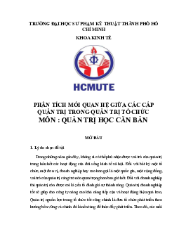 Tiểu luận môn Quản trị học căn bản đề tài "Phân tích mối quan hệ giữa các cấp quản trị trong quản trị tổ chức"