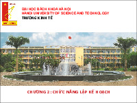 Bài giảng Chương 2: Chức năng lập kế hoạch môn Quản trị học đại cương | Đại học Bách Khoa Hà Nội
