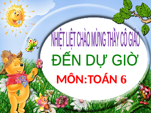 Giáo án điện tử Toán 6 Bài 6 Kết nối tri thức: Lũy thừa với số mũ tự nhiên (tiết 1)