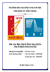 Báo cáo Thực hành TTCB: Mạch Khuyếch Đại Âm Tần và Sơ Đồ Kỹ Thuật | Thực tập cơ bản | Trường Đại học Bách khoa Hà Nội