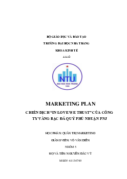 Tiểu luận bản kế hoạch chiến dịch MARKETING IN LOVE WE TRUST - YÊU NHƯ NGÀY ĐẦU TIÊN