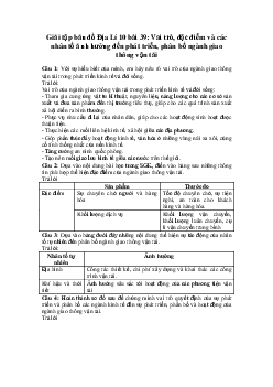 Tập bản đồ Địa lý lớp 10 bài 39: Vai trò, đặc điểm và các nhân tố ảnh hưởng đến phát triển, phân bố ngành giao thông vận tải( có đáp án)