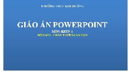 Giáo án điện tử Khoa học tự nhiên 6 bài 41 Chân trời sáng tạo : Năng lượng