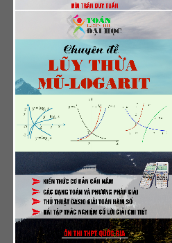 Chuyên đề lũy thừa, mũ và logarit – Bùi Trần Duy Tuấn