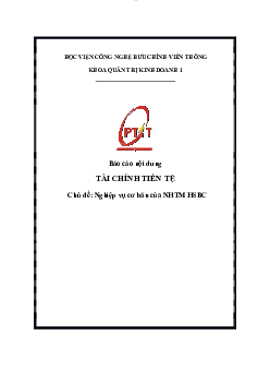 Bài báo cáo môn Tài chính tiền tệ chủ đề "Nghiệp vụ cơ bản của NHTM HSBC"