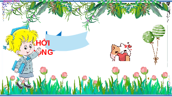 Giáo án điện tử Công nghệ 3 Bài 10 Kết nối tri thức: Làm đồ chơi