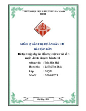 Bài tập lớn: Dự án đầu tư cơ sở sản xuất bánh mì môn Quản trị dự án đầu tư | Trường Đại học Kiến trúc Đà Nẵng