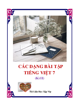 Các dạng bài tập Tiếng Việt 7 HK2 (có lời giải)