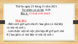 Giáo án điện tử Tự nhiên và xã hội 2 Bài 4 Chân trời sáng tạo : Giữ vệ sinh khi ở nhà.
