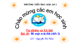 Giáo án điện tử TN&XH 3 Bài 28 Kết nối tri thức: Bề mặt Trái Đất