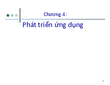 Bài giảng Chương 4: Phát triển ứng dụng môn Phát triển hệ thống thông minh | Học viện Công Nghệ Bưu Chính Viễn Thông