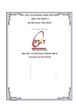 Bài tập lớn môn An toàn mạng truyền thông | Học viện Công nghệ Bưu chính Viễn thông
