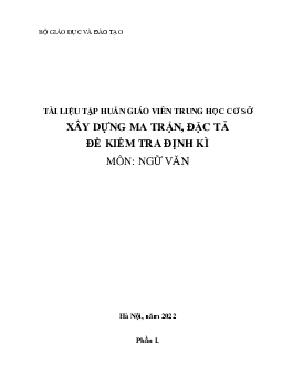Tài liệu tập huấn xây dựng ma trận, đặc tả, đề kiểm tra Ngữ văn 8
