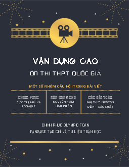 Tuyển tập một số nhóm câu hỏi vận dụng cao môn Toán ôn thi THPTQG 2019 – Nguyễn Minh Tuấn